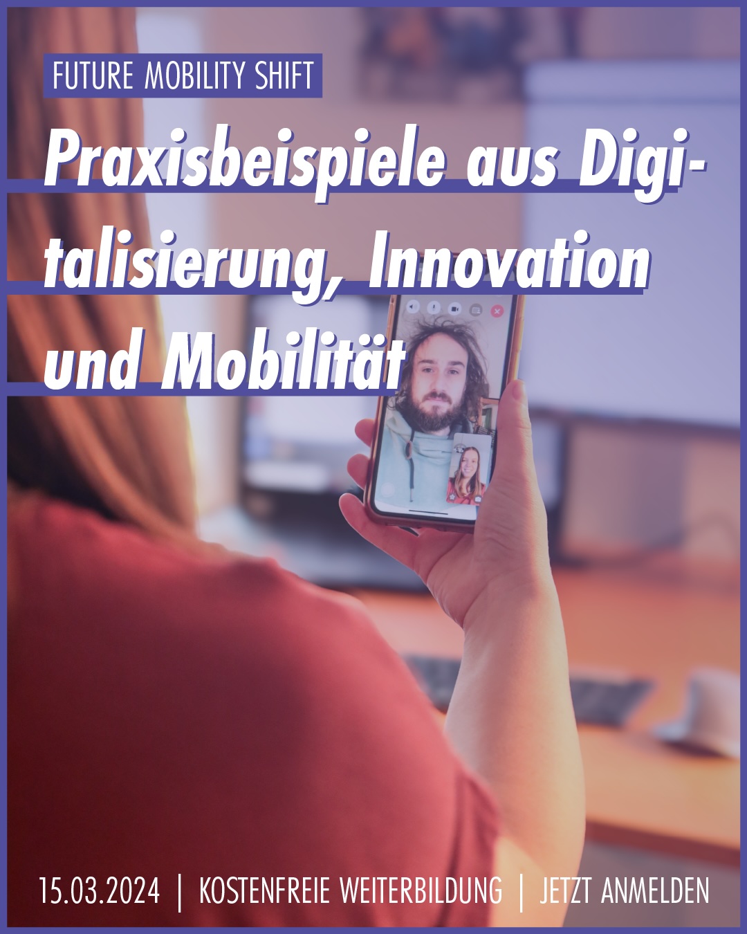 15.03.2024: Exemplarische Weiterbildung – Praxisbeispiele aus Digitalisierung, Innovation und Mobilität