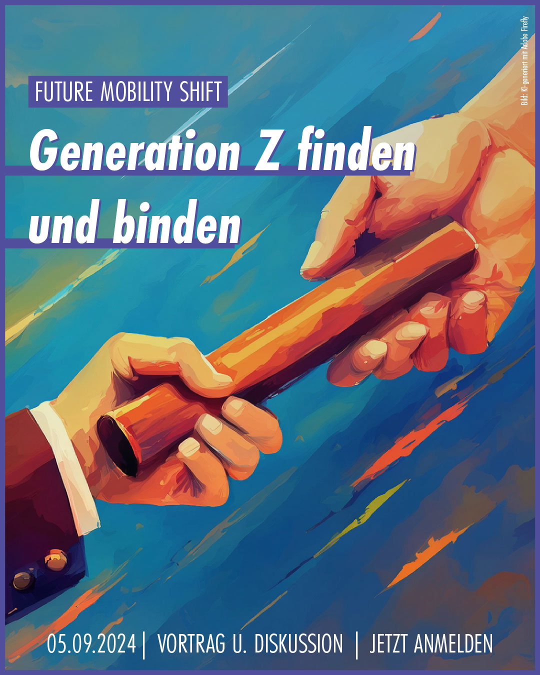 Veranstaltungsbild: "Generation Z finden und binden" am 05.092.2024. Vortrag und Diskussion. KI-Bild im Stil eines Gemäldes. Eine Hand gibt den Staffelstab an eine andere weiter.